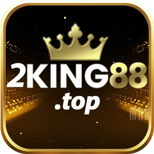 2king88 trang chủ chính thức